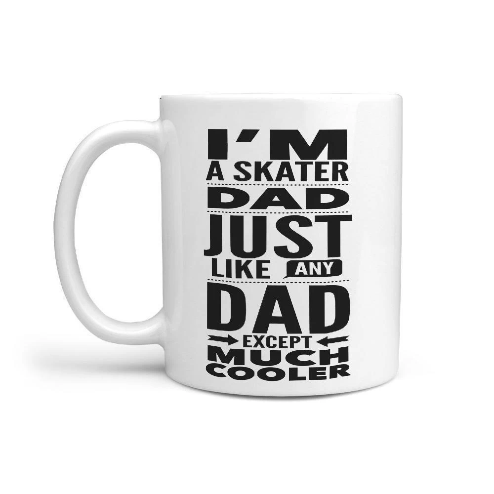I'm A Skater Dad Just Like Any Dad Except Much Cooler Mug - Image 2