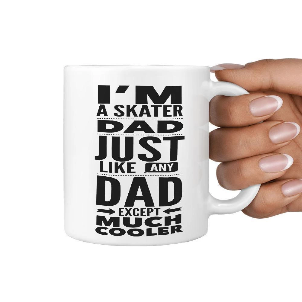 I'm A Skater Dad Just Like Any Dad Except Much Cooler Mug - Image 3
